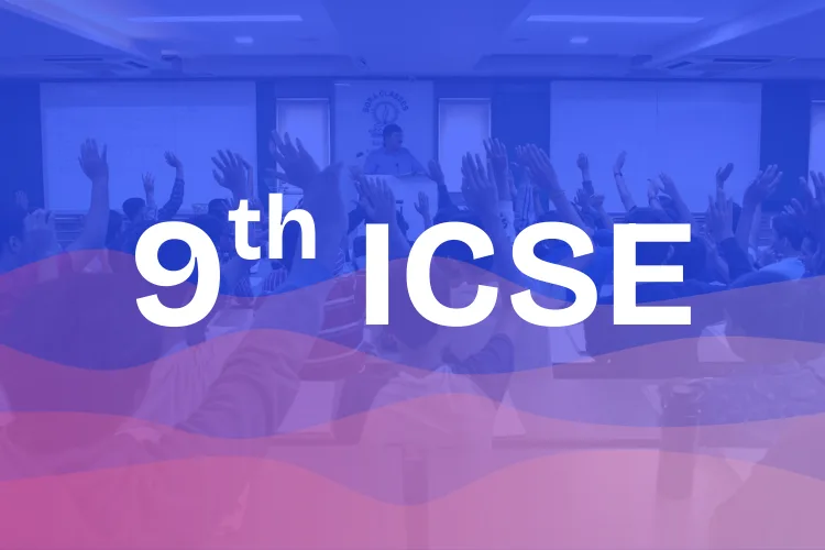 ICSE – 9th Standard